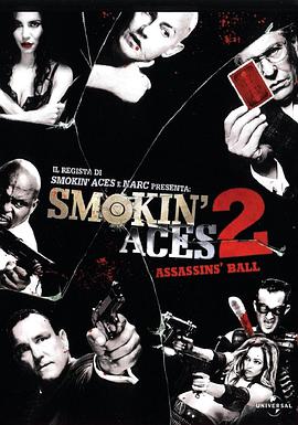 五路追殺令2：刺客舞會(huì) Smokin' Aces 2: Assassins' Ball(全集)